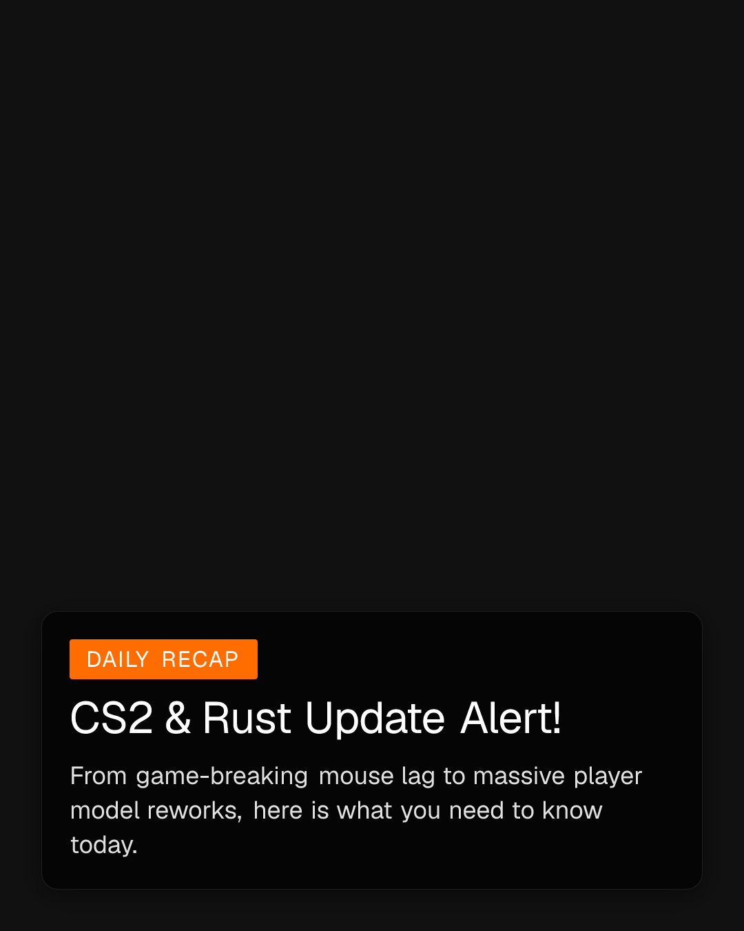 CS2 & Rust Update Alert! (1/6)