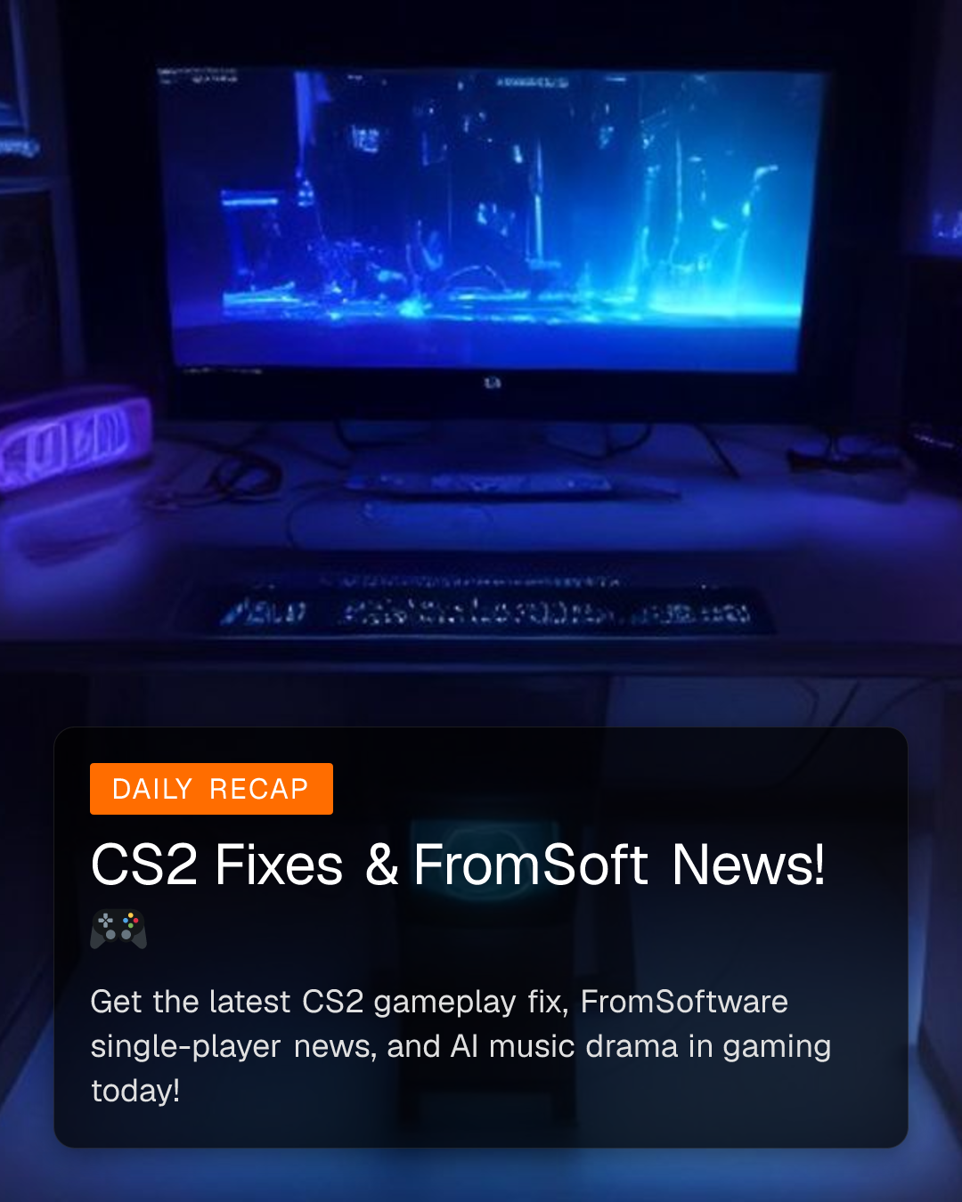 CS2 Fixes & FromSoft News! 🎮 (1/6)