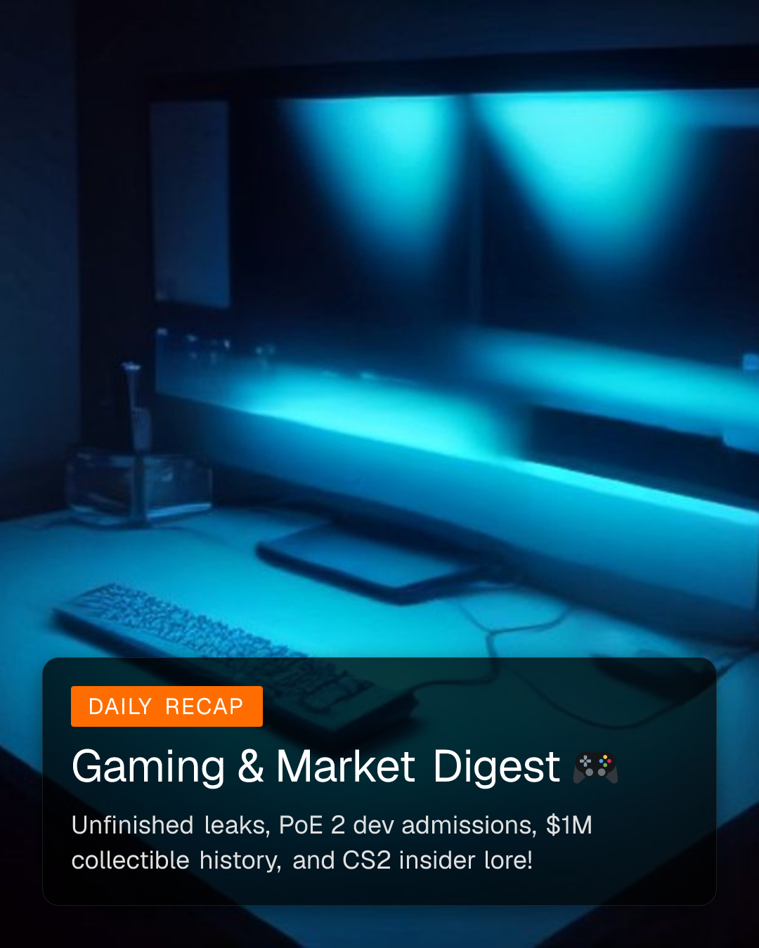Gaming & Market Digest 🎮 (1/6)