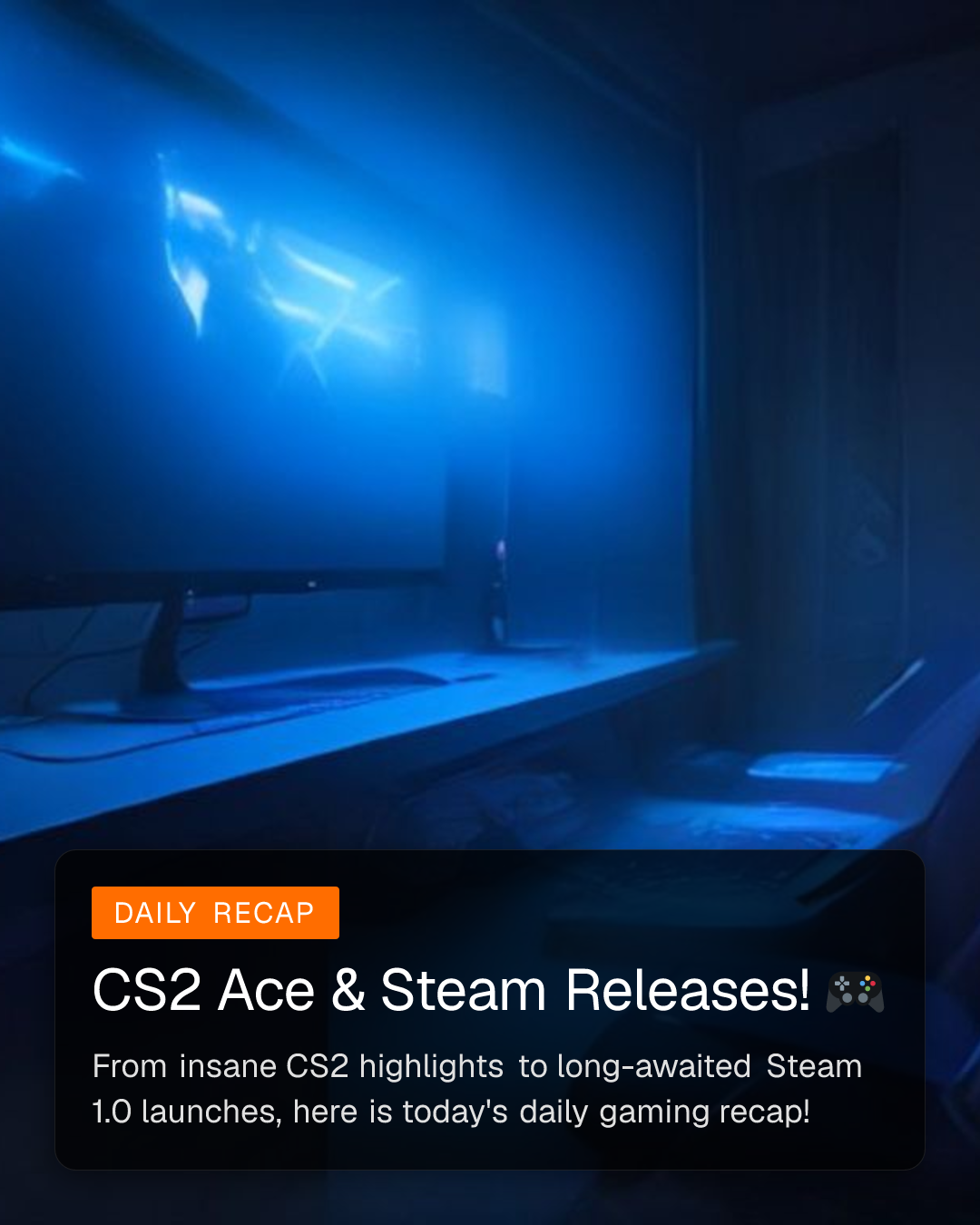CS2 Ace & Steam Releases! 🎮 (1/6)
